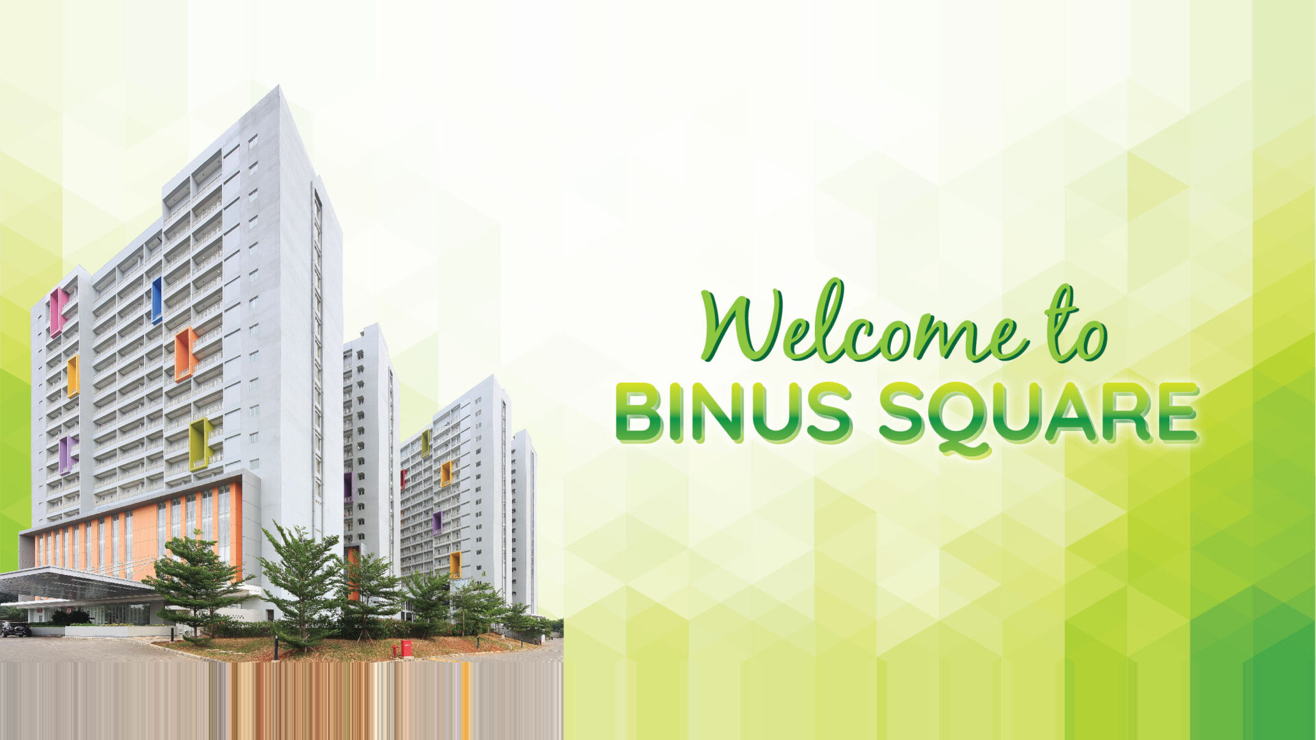 Welcome to BINUS Square